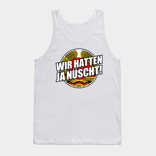 We had nothing - GDR saying (v1) Tank Top